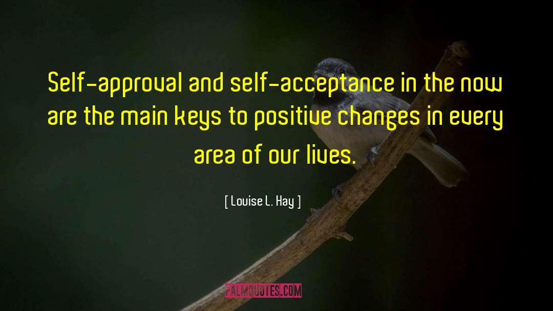 Louise L. Hay Quotes: Self-approval and self-acceptance in the