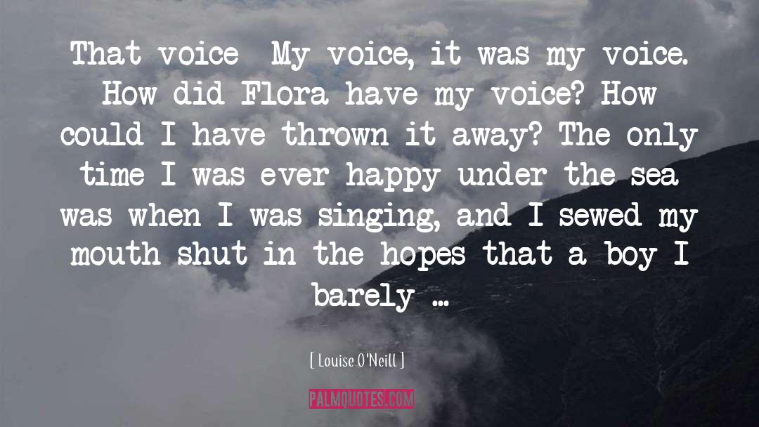 Louise O'Neill Quotes: That voice… My voice, it