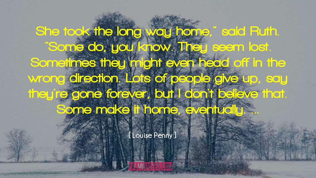 Louise Penny Quotes: She took the long way