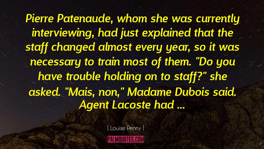 Louise Penny Quotes: Pierre Patenaude, whom she was