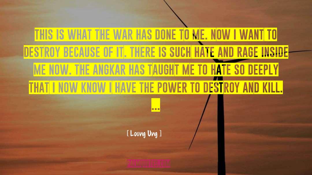 Loung Ung Quotes: This is what the war