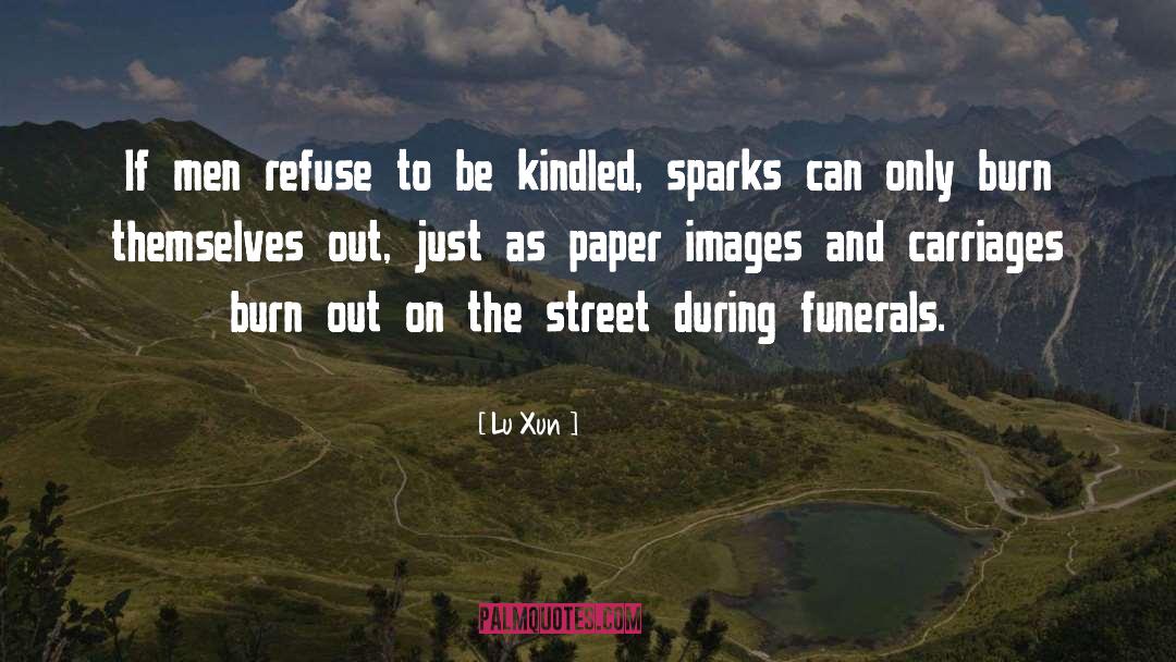 Lu Xun Quotes: If men refuse to be