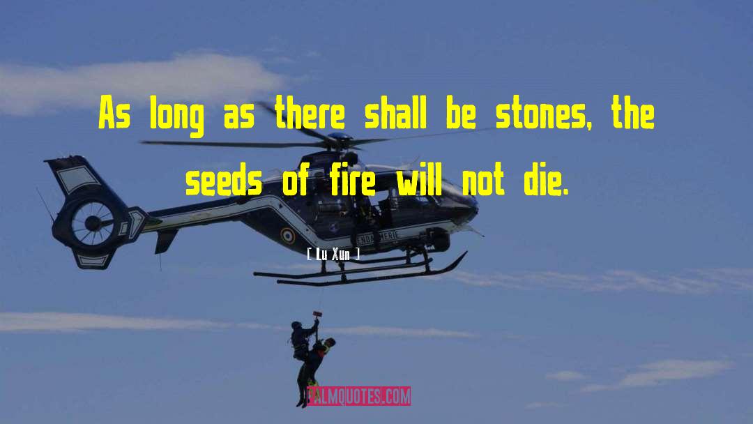 Lu Xun Quotes: As long as there shall