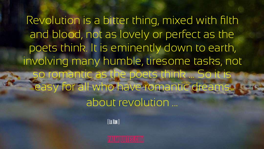 Lu Xun Quotes: Revolution is a bitter thing,