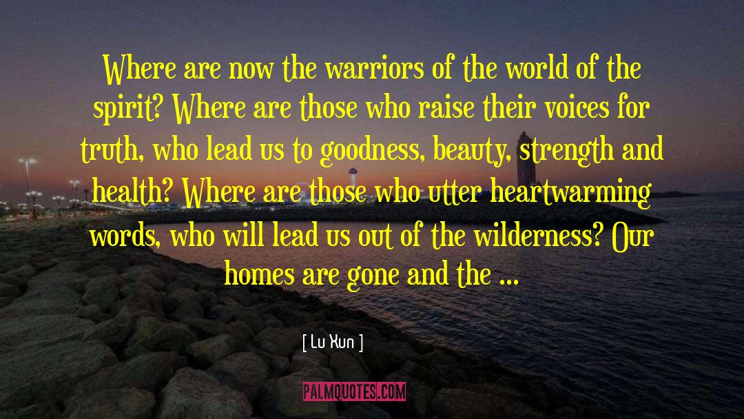 Lu Xun Quotes: Where are now the warriors