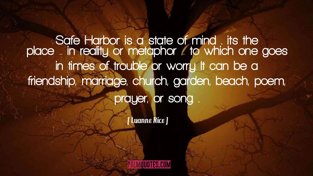 Luanne Rice Quotes: 'Safe Harbor' is a state