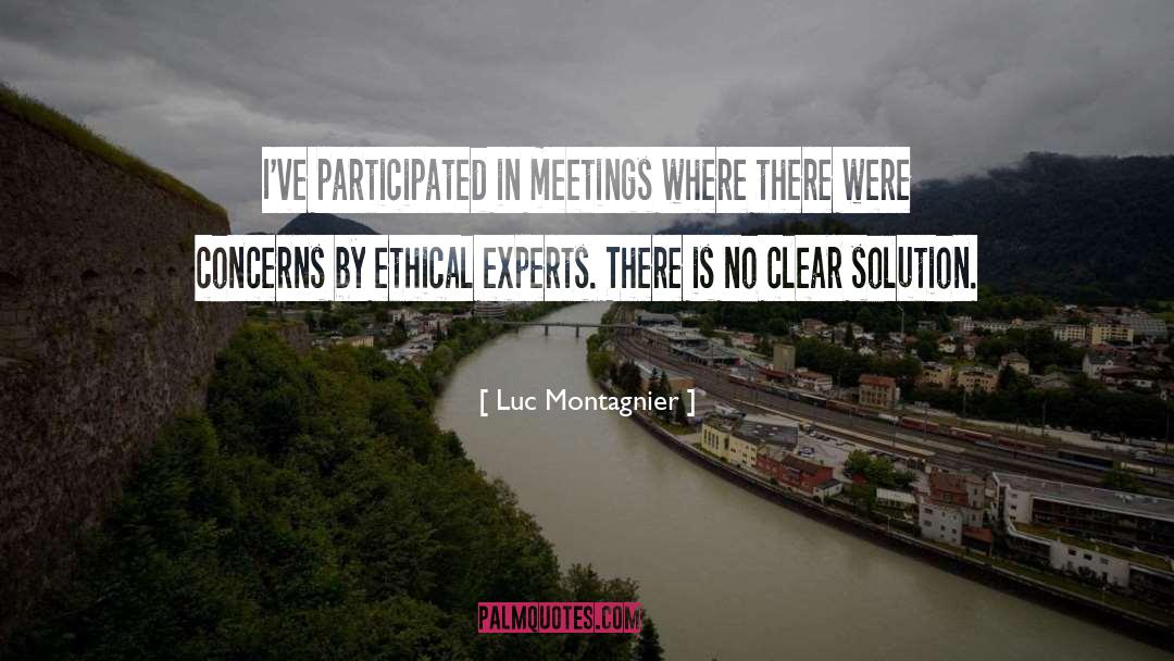 Luc Montagnier Quotes: I've participated in meetings where