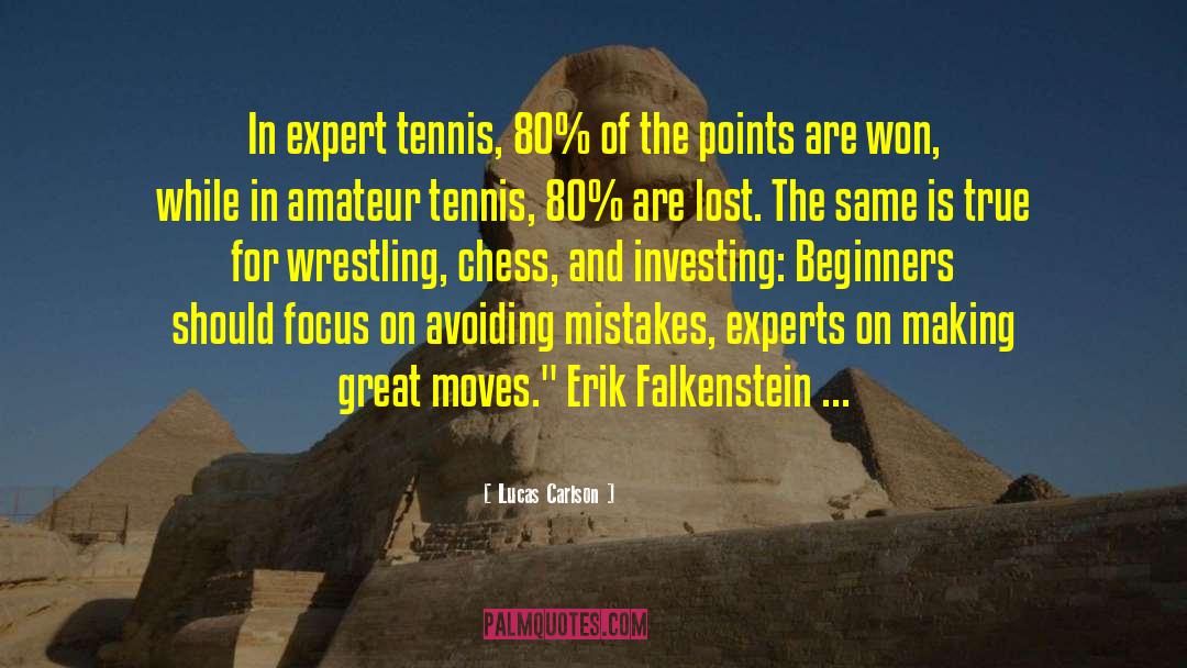 Lucas Carlson Quotes: In expert tennis, 80% of