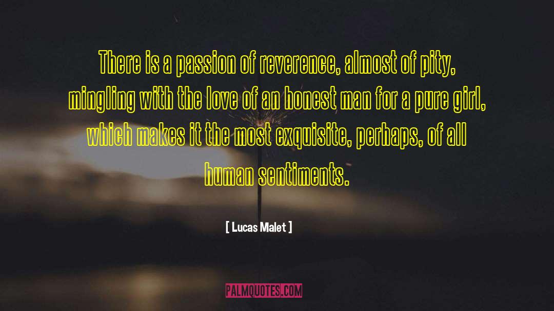 Lucas Malet Quotes: There is a passion of