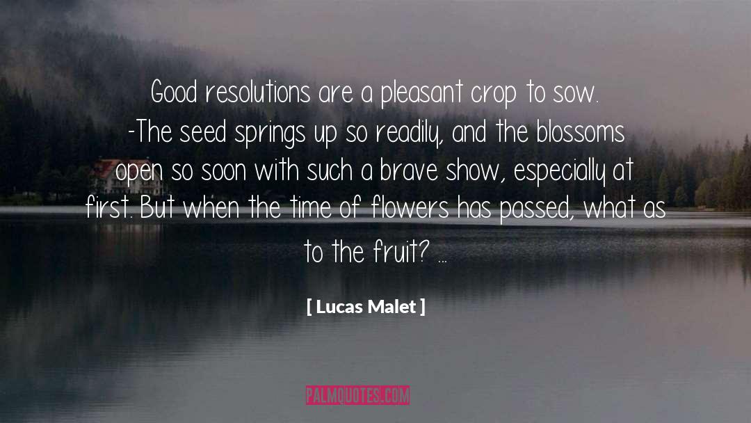 Lucas Malet Quotes: Good resolutions are a pleasant