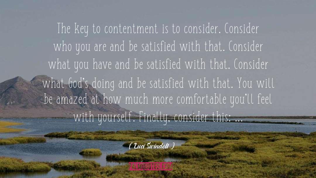 Luci Swindoll Quotes: The key to contentment is