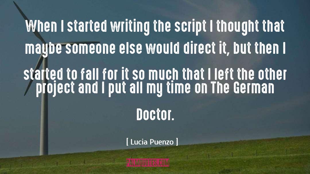 Lucia Puenzo Quotes: When I started writing the