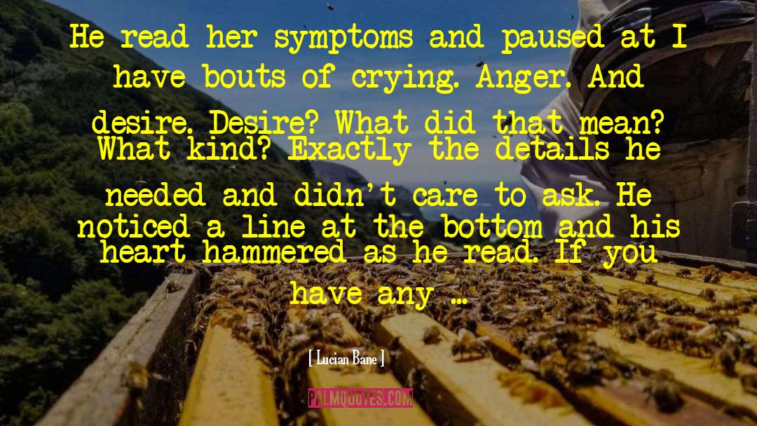 Lucian Bane Quotes: He read her symptoms and