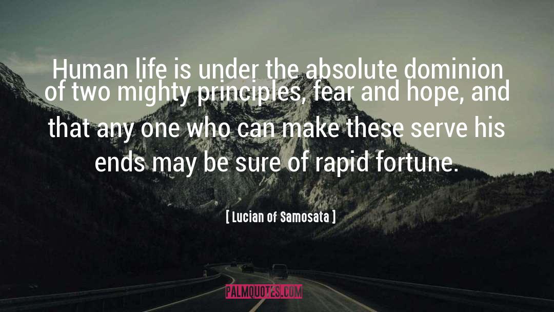 Lucian Of Samosata Quotes: Human life is under the