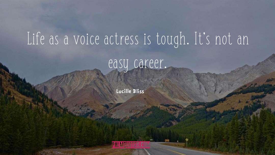 Lucille Bliss Quotes: Life as a voice actress