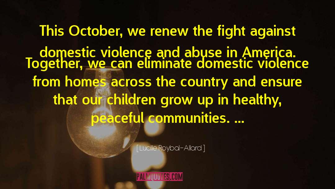 Lucille Roybal-Allard Quotes: This October, we renew the