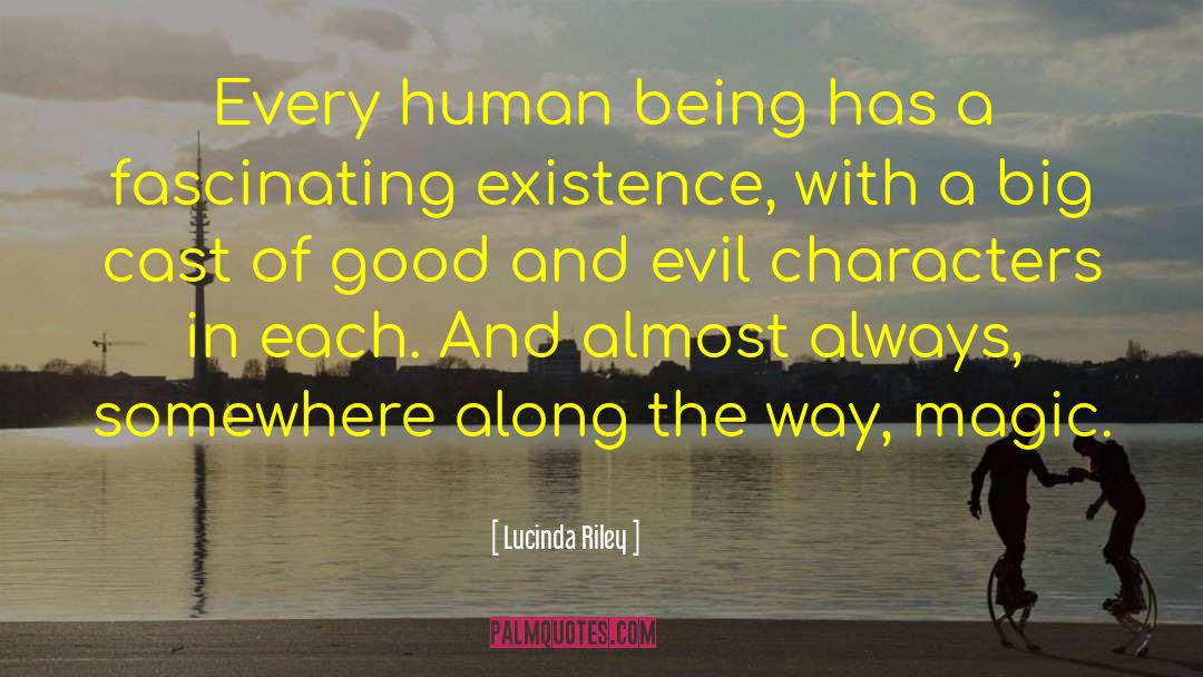 Lucinda Riley Quotes: Every human being has a