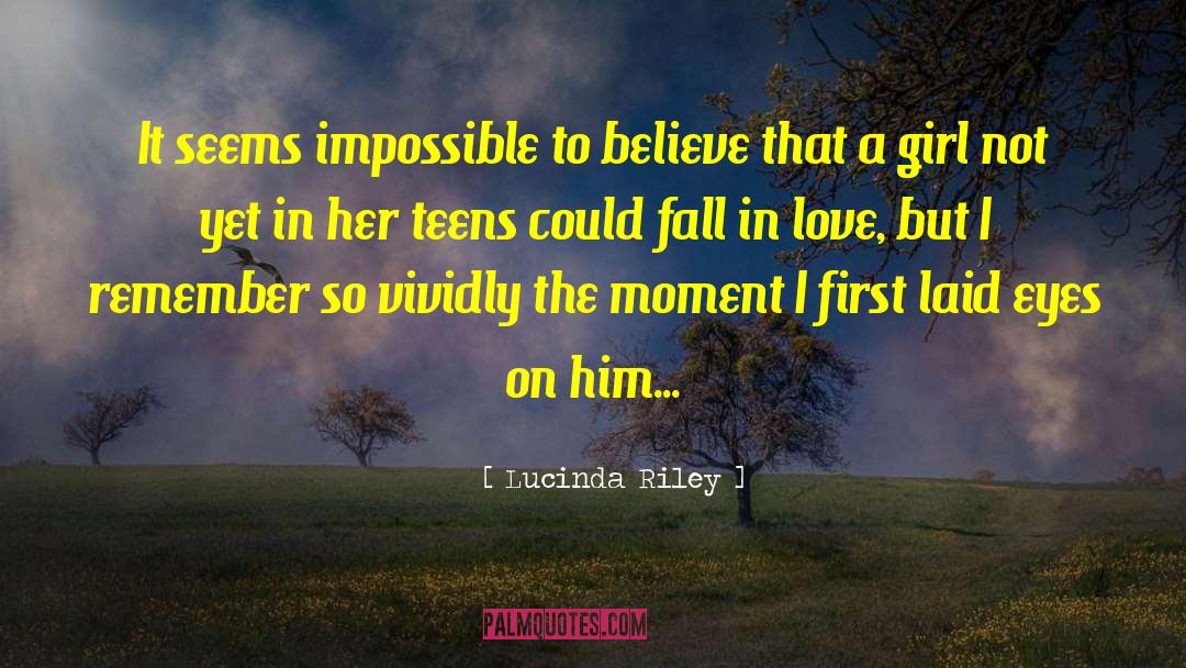 Lucinda Riley Quotes: It seems impossible to believe