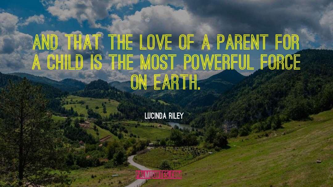 Lucinda Riley Quotes: And that the love of