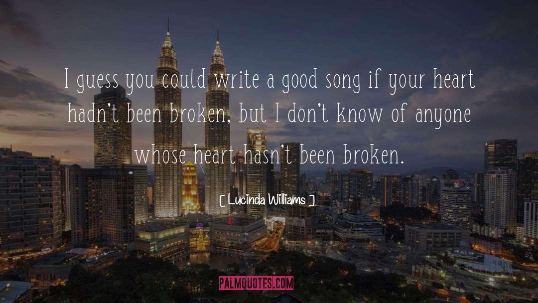 Lucinda Williams Quotes: I guess you could write