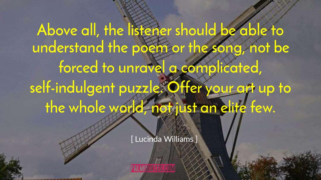 Lucinda Williams Quotes: Above all, the listener should