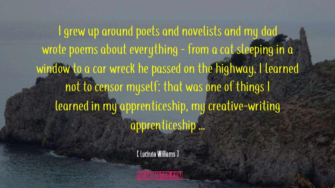 Lucinda Williams Quotes: I grew up around poets