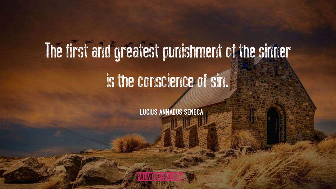 Lucius Annaeus Seneca Quotes: The first and greatest punishment