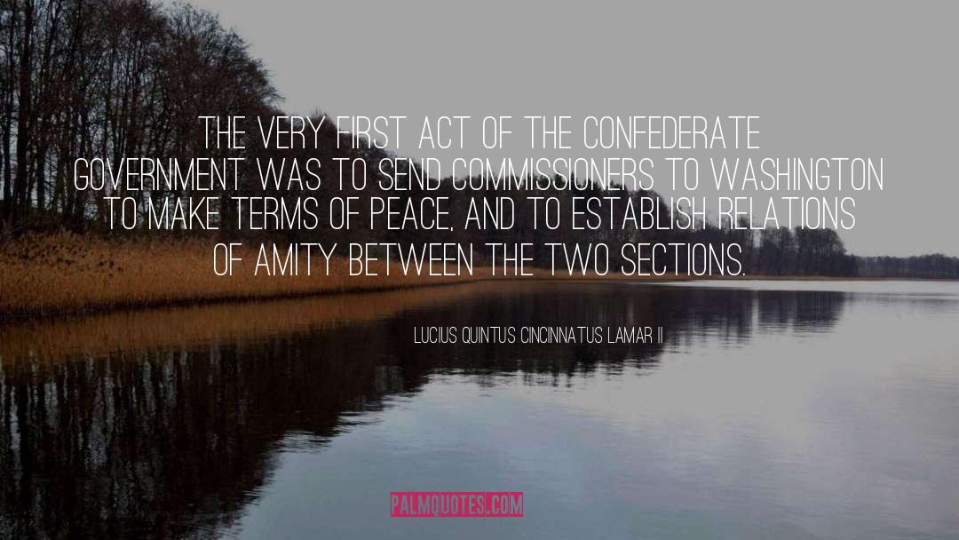 Lucius Quintus Cincinnatus Lamar II Quotes: The very first act of