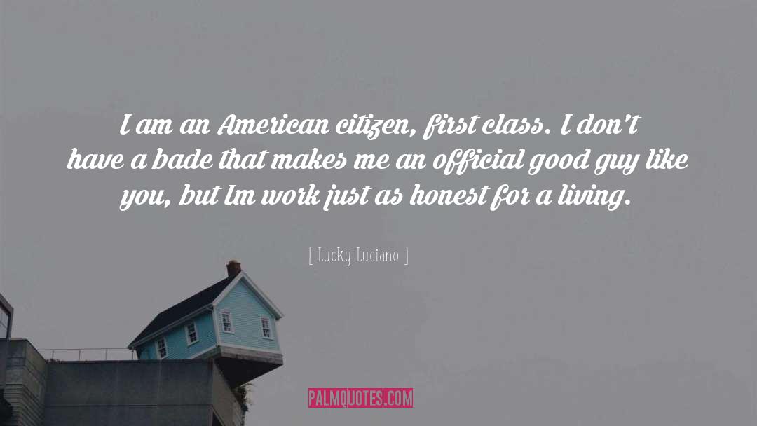 Lucky Luciano Quotes: I am an American citizen,