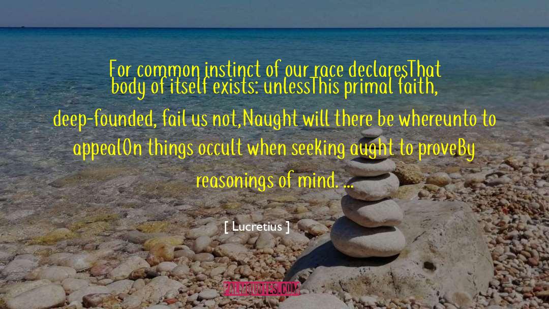 Lucretius Quotes: For common instinct of our