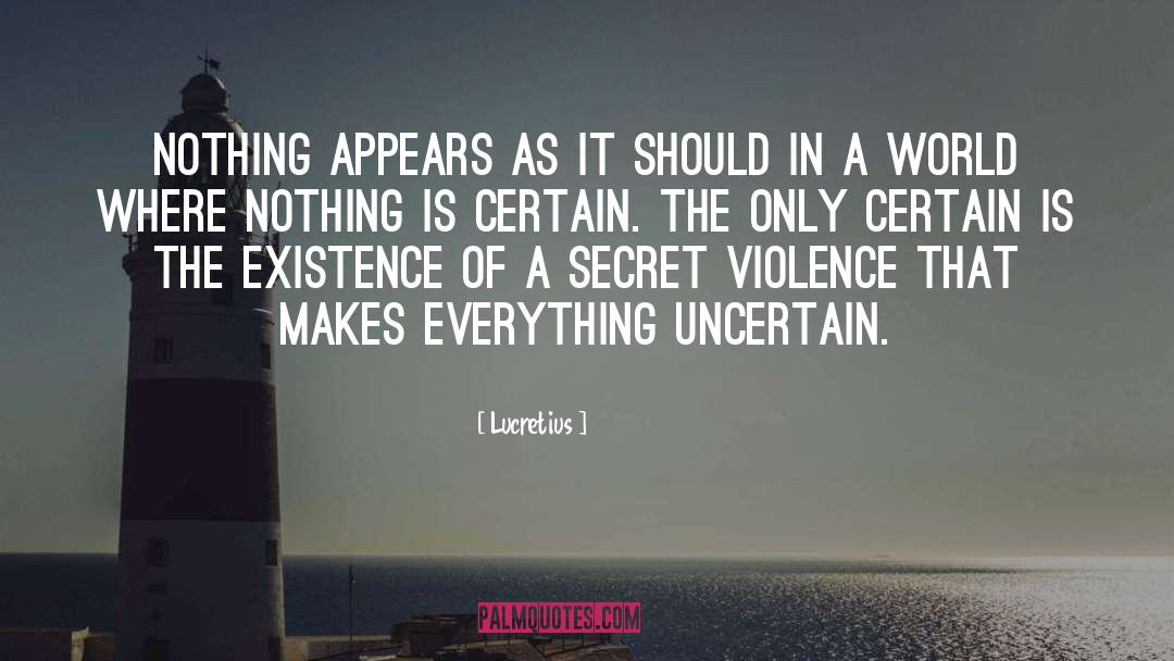 Lucretius Quotes: Nothing appears as it should