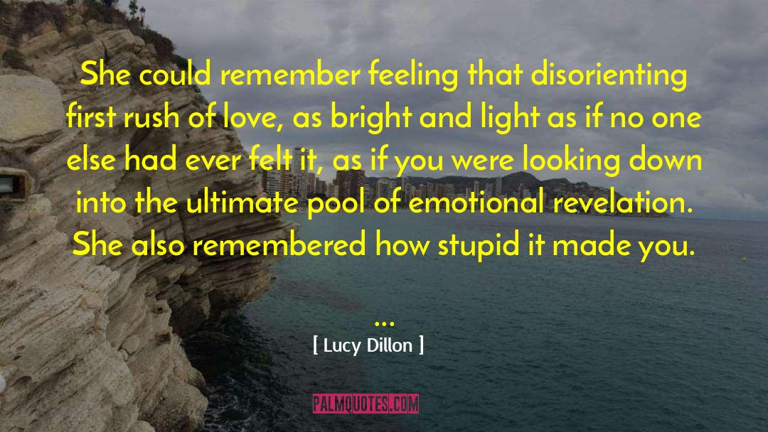 Lucy Dillon Quotes: She could remember feeling that