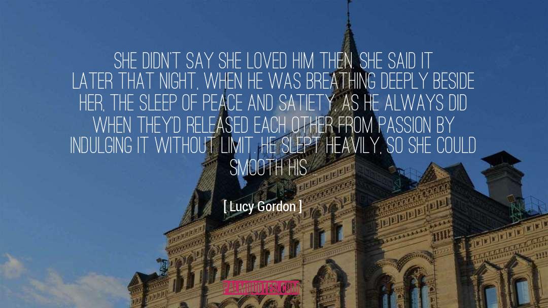 Lucy Gordon Quotes: She didn't say she loved