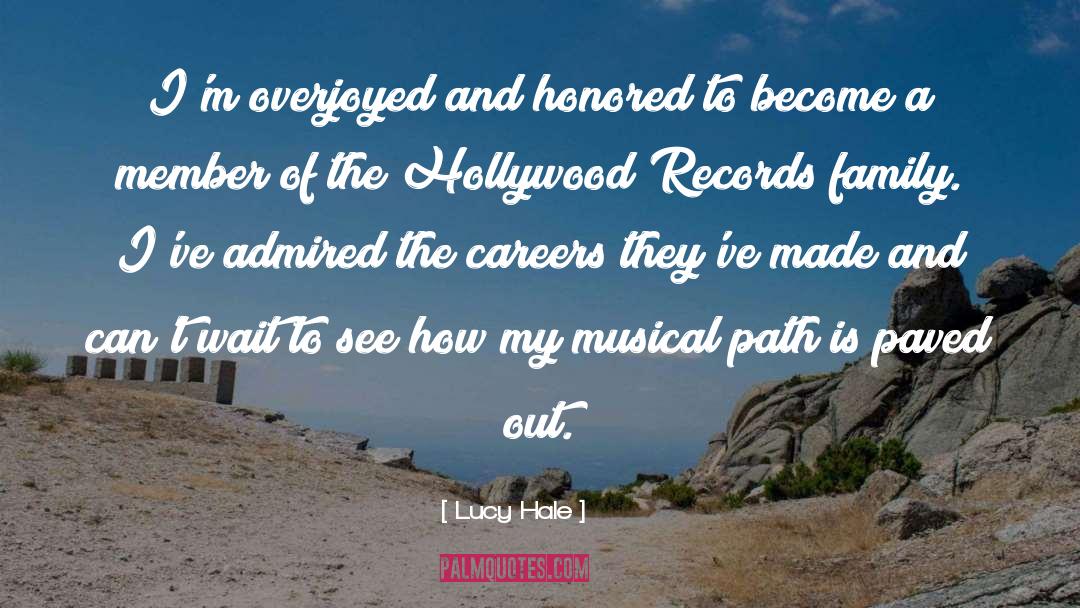 Lucy Hale Quotes: I'm overjoyed and honored to