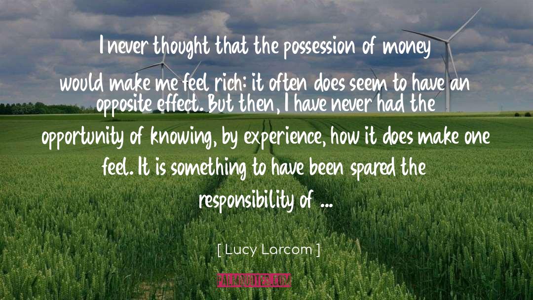 Lucy Larcom Quotes: I never thought that the