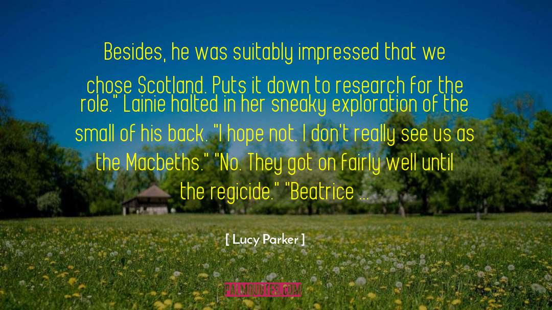 Lucy Parker Quotes: Besides, he was suitably impressed