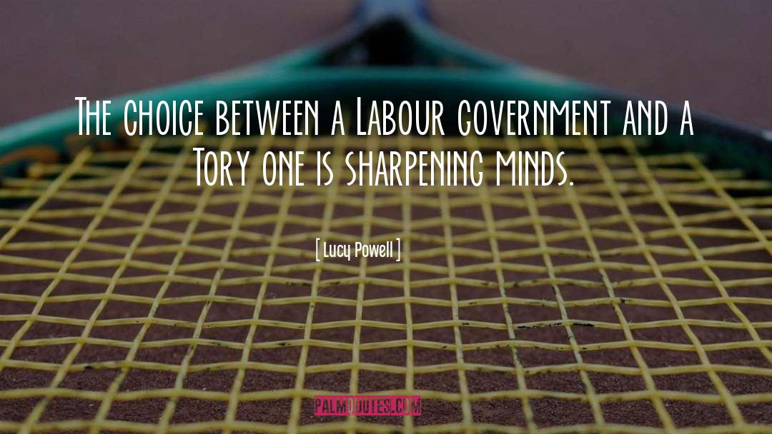 Lucy Powell Quotes: The choice between a Labour