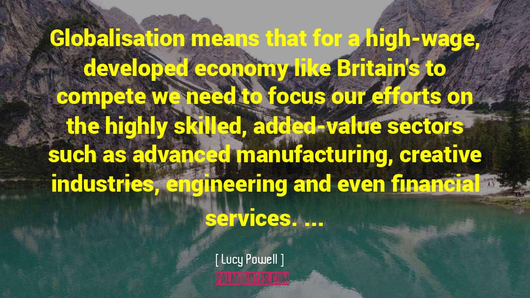 Lucy Powell Quotes: Globalisation means that for a