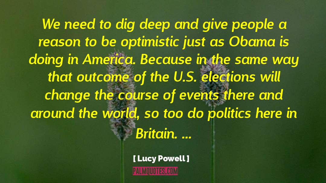 Lucy Powell Quotes: We need to dig deep