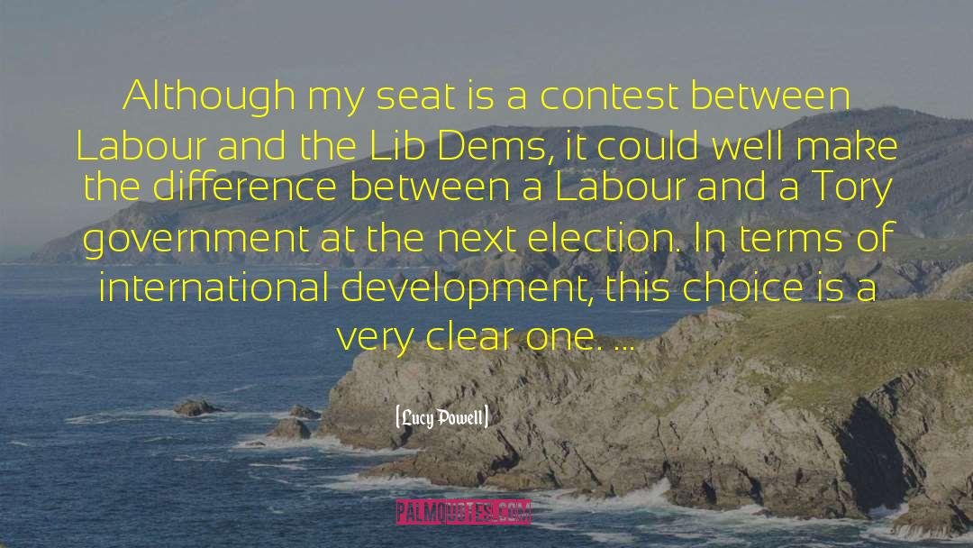 Lucy Powell Quotes: Although my seat is a