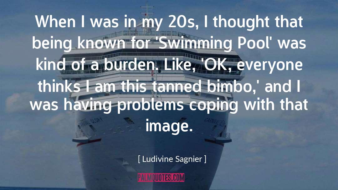 Ludivine Sagnier Quotes: When I was in my