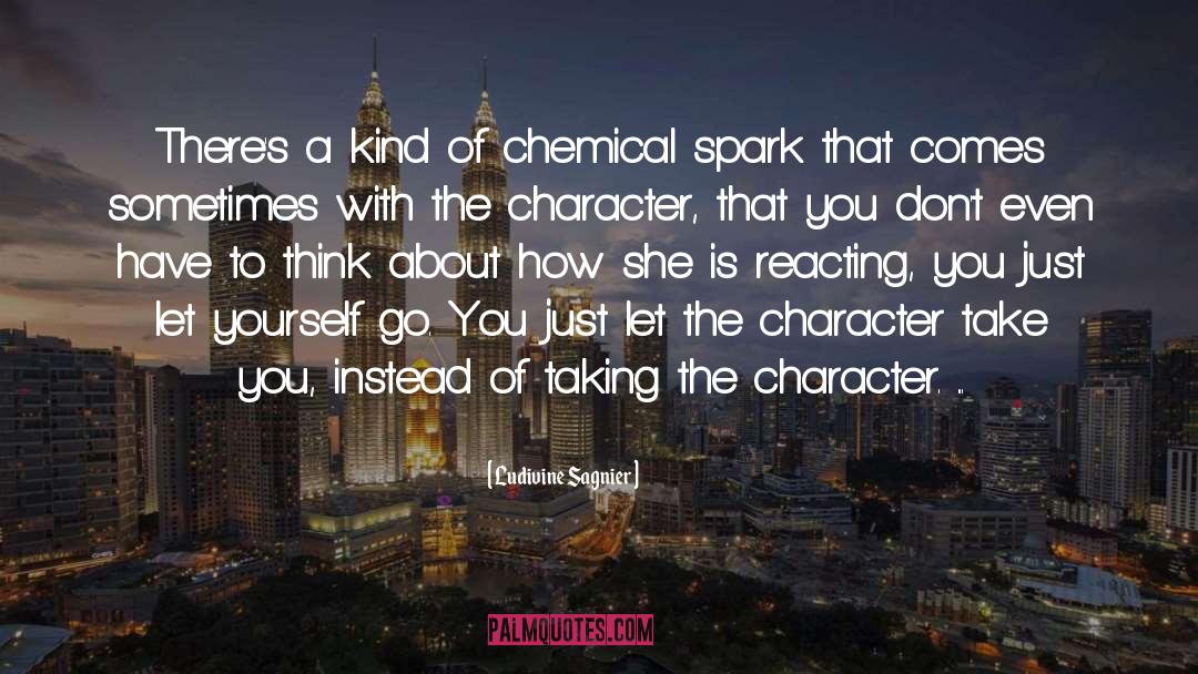 Ludivine Sagnier Quotes: There's a kind of chemical