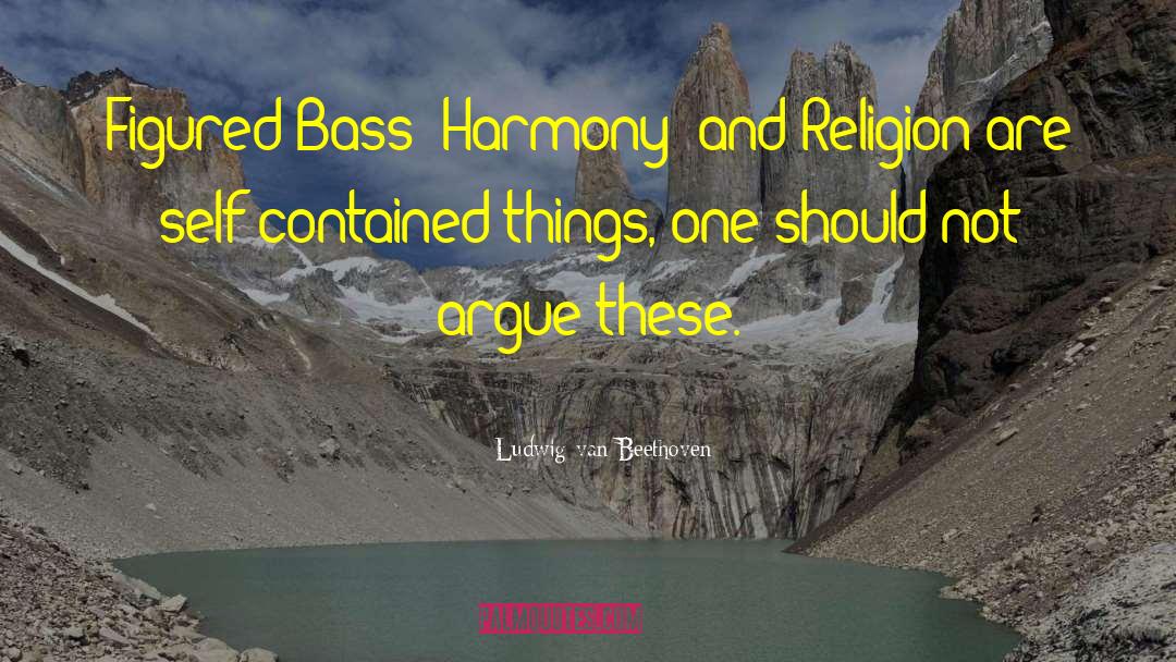 Ludwig Van Beethoven Quotes: Figured Bass (Harmony) and Religion