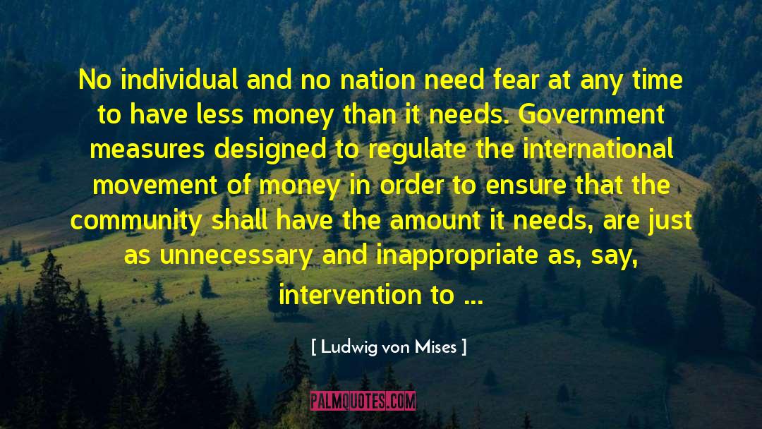Ludwig Von Mises Quotes: No individual and no nation