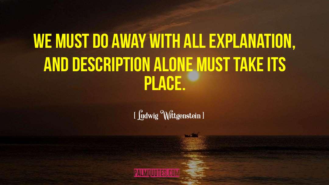 Ludwig Wittgenstein Quotes: We must do away with