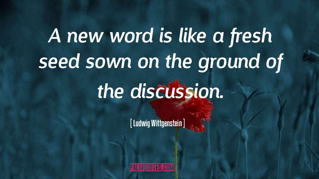 Ludwig Wittgenstein Quotes: A new word is like