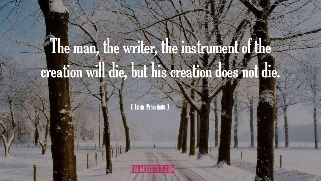 Luigi Pirandello Quotes: The man, the writer, the