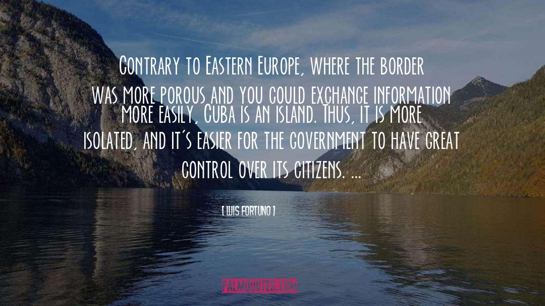 Luis Fortuno Quotes: Contrary to Eastern Europe, where