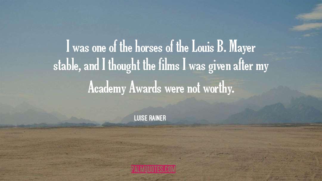 Luise Rainer Quotes: I was one of the