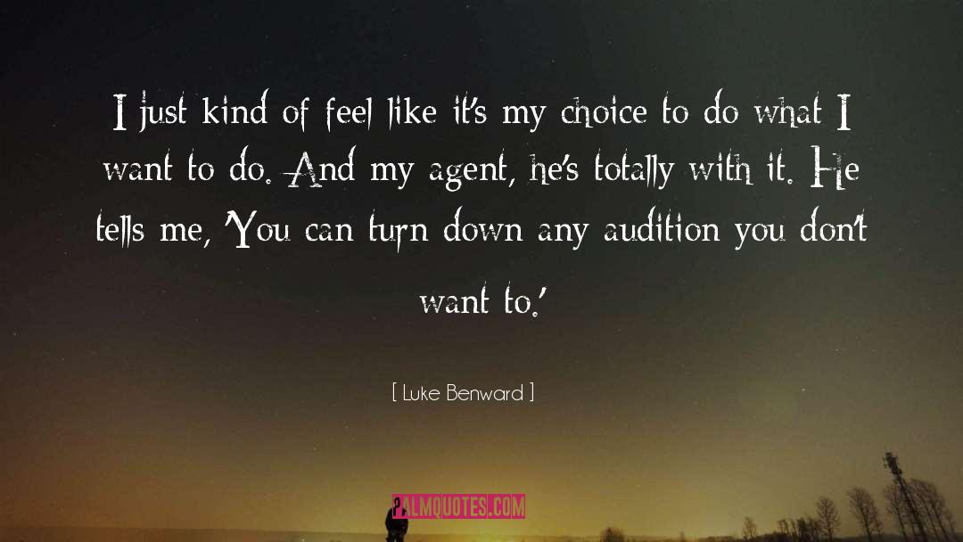 Luke Benward Quotes: I just kind of feel